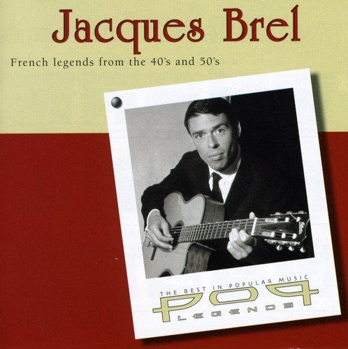 Jacques Brel – French Legends From The 40's And 50's