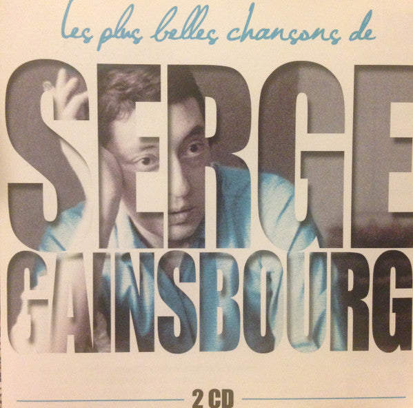 Serge Gainsbourg – Les Plus Belles Chansons De Serge Gainsbourg