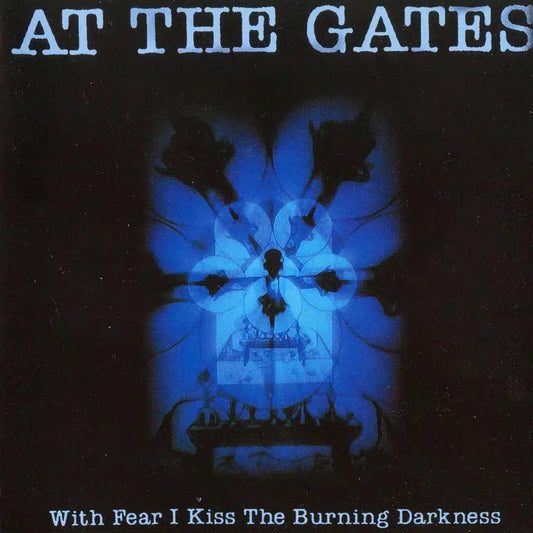 At The Gates – With Fear I Kiss The Burning Darkness