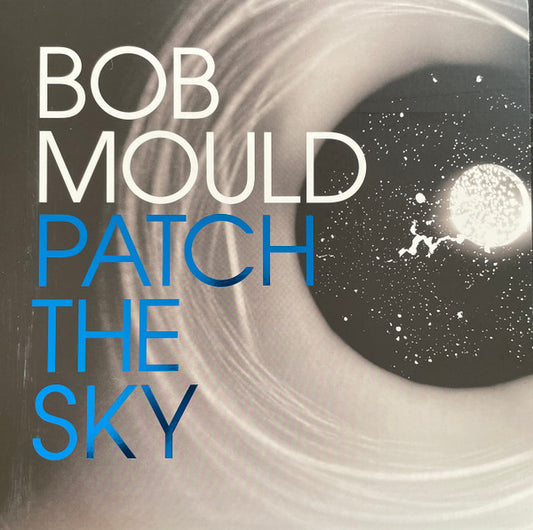 Bob Mould – Patch The Sky