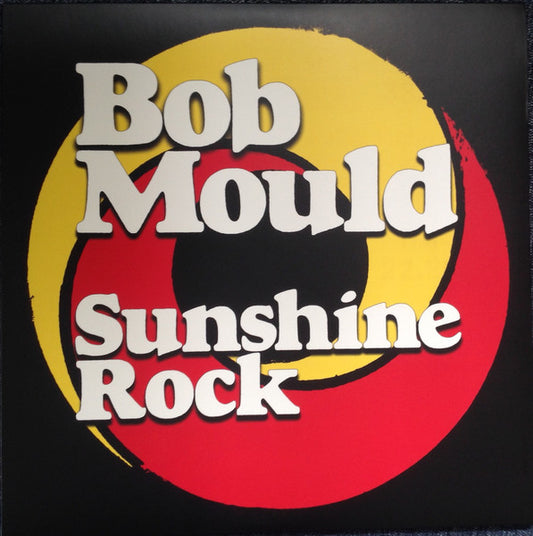 Bob Mould – Sunshine Rock