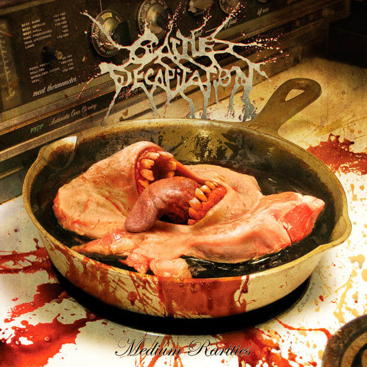 Cattle Decapitation – Medium Rarities