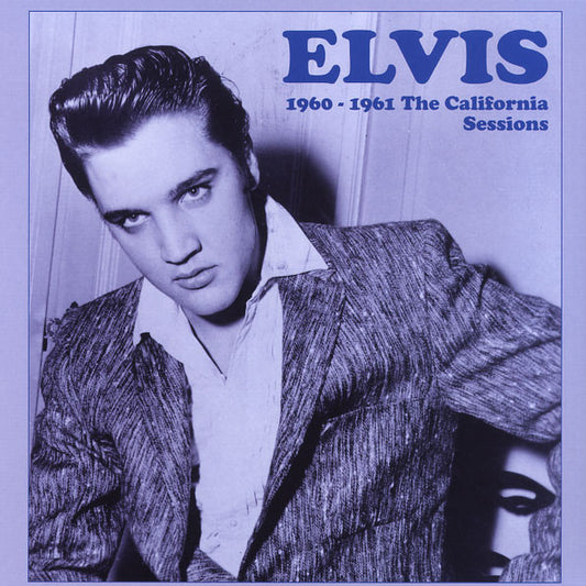 Elvis Presley – 1960 - 1961 The California Sessions