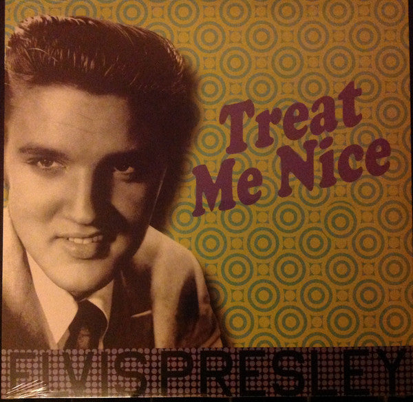 Elvis Presley – Treat Me Nice