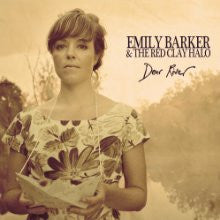 Emily Barker & The Red Clay Halo – Dear River