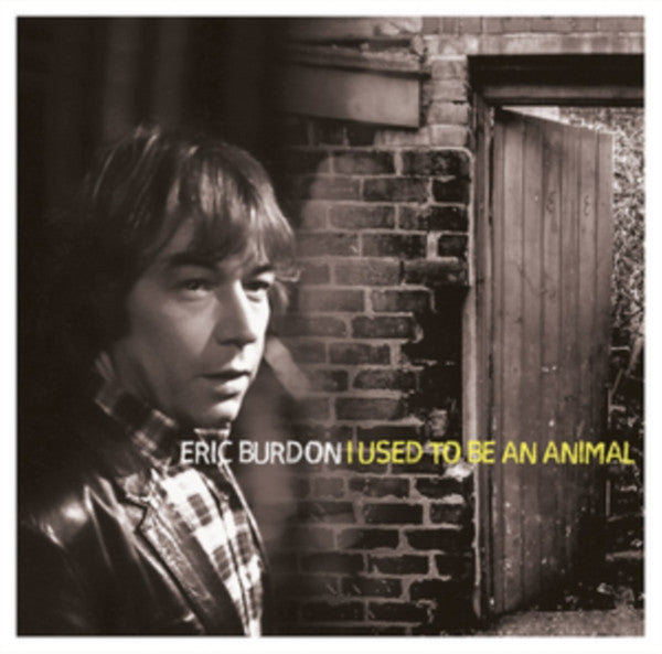 Eric Burdon – I Used To Be An Animal