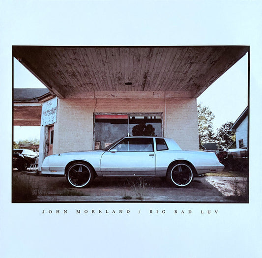 John Moreland – Big Bad Luv