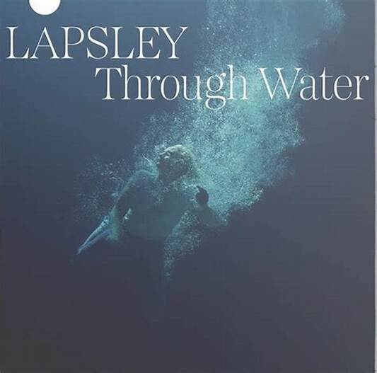 Låpsley – Through Water