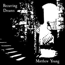 Matthew Young – Recurring Dreams