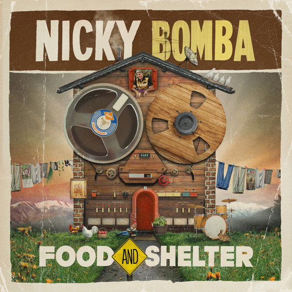 Nicky Bomba – Food and Shelter