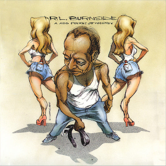 RL Burnside-A Ass Pocket Of Whiskey