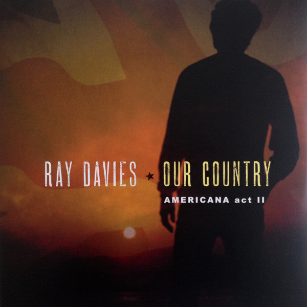 Ray Davies – Our Country: Americana Act II