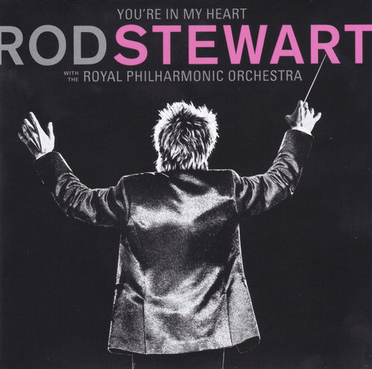 Rod Stewart With The Royal Philharmonic Orchestra – You're In My Heart