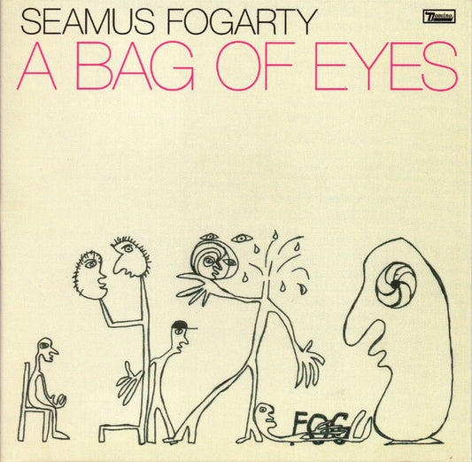 Seamus Fogarty – A Bag Of Eyes