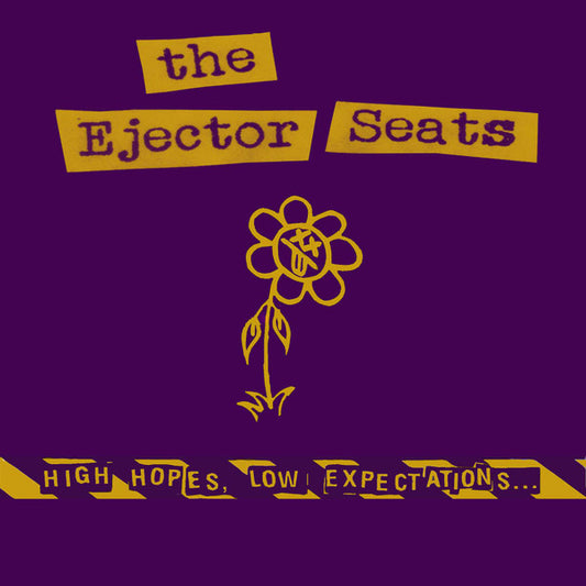 The Ejector Seats – High Hopes, Low Expectations...