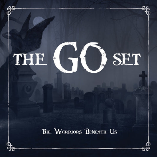 The Go Set – The Warriors Beneath Us