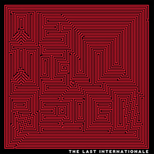 The Last Internationale – We Will Reign