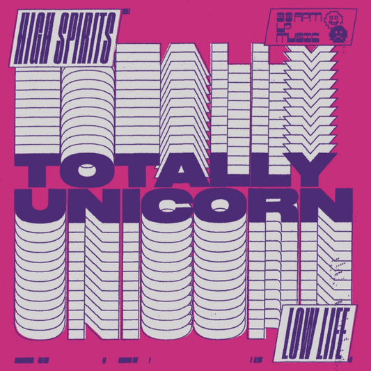 Totally Unicorn – High Spirits//Low Life